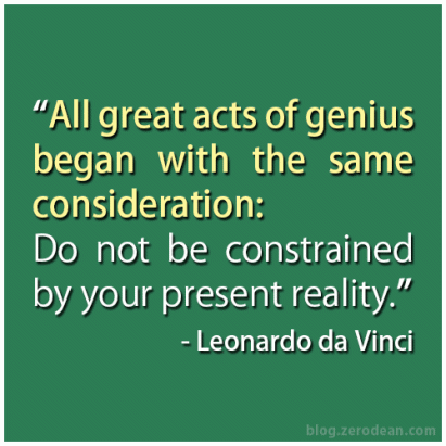 do-not-be-constrained-by-your-present-reality